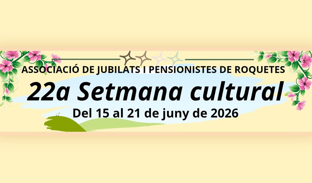 16 de juny – 22a Setmana Cultural